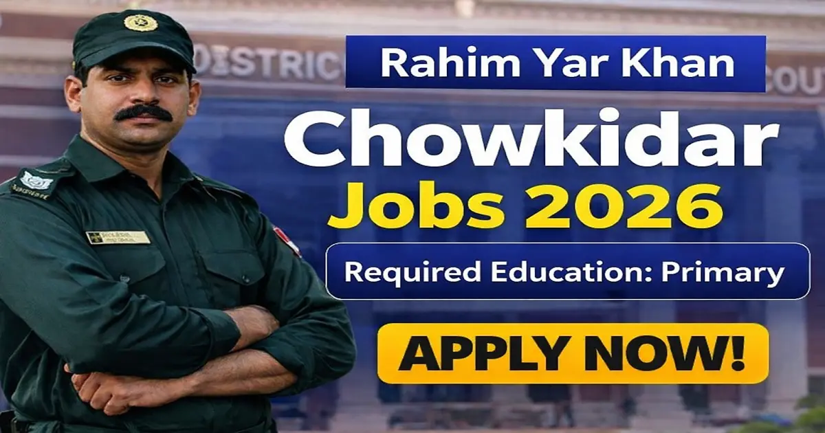 Chowkidar Jobs 2026 in District & Sessions Court Rahim Yar Khan
