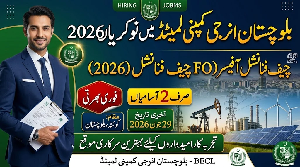 Balochistan Energy Company Limited (BECL) Jobs 2026 – CFO and Company Secretary Vacancies in Quetta